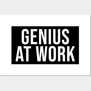 Genius at work Posters and Art